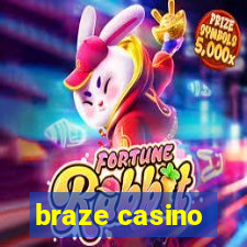 braze casino